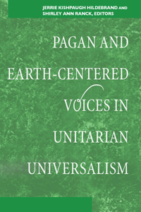 Pagan and Earth-Centered Voices in Unitarian Universalism