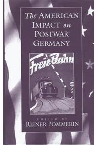 American Impact on Postwar Germany