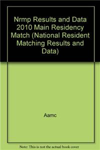 Nrmp Results and Data 2010 Main Residency Match