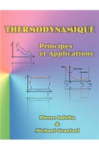 Thermodynamique: Principes et Applications