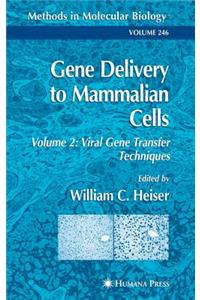 Gene Delivery to Mammalian Cells