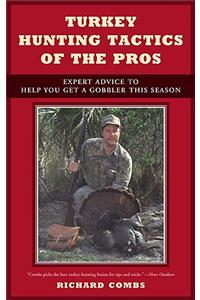Turkey Hunting Tactics of the Pros