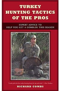 Turkey Hunting Tactics of the Pros