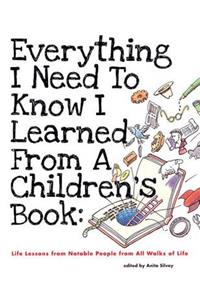 Everything I Need to Know I Learned from a Children's Book