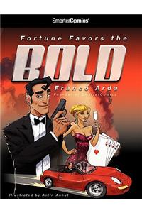 Fortune Favors the Bold from Smartercomics