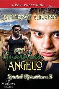 My Guardian Angelo [Special Operations 3] (Siren Publishing Classic Manlove)