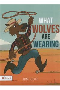 What Wolves Are Wearing