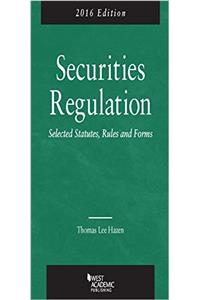 Securities Regulation, Selected Statutes, Rules and Forms
