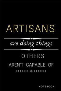 Artisans Are Doing Things Others Are Not Capable Of Journal