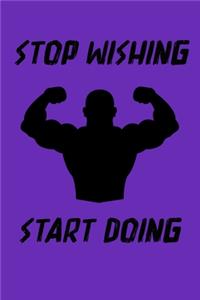 stop wishing start doing