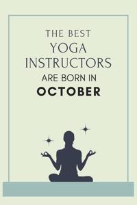 The best yoga instructors are born in October