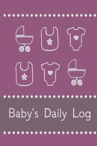 Baby's Daily Log Notebook Tracker for Newborn and Toddler