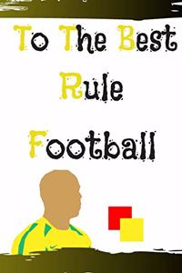 The best rule football