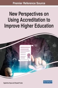 New Perspectives on Using Accreditation to Improve Higher Education