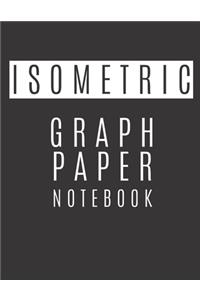 Isometric Graph Paper Notebook