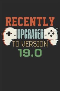 Recently upgraded to version 19.0