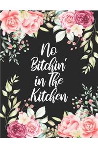 No Bitchin in the Kitchen