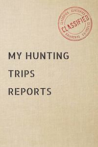 My Hunting trips Reports