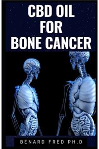 CBD Oil for Bone Cancer