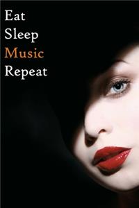 Eat Sleep Music Repeat
