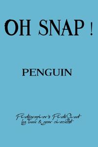 Oh Snap! Penguin Photographer's PhotoShoot log book & gear checklist