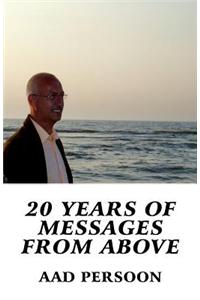 20 Years of Messages from Above