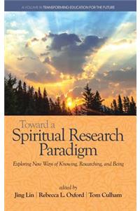 Toward a Spiritual Research Paradigm