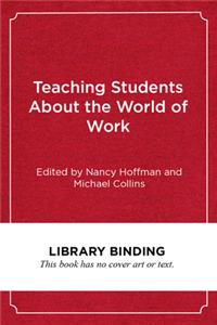 Teaching Students About the World of Work