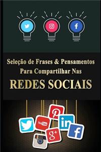 Seleção de Frases & Pensamentos para Compartilhar nas Redes Sociais