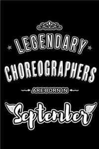 Legendary Choreographers are born in September