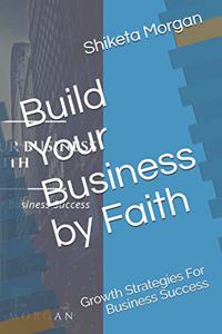 Build Your Business by Faith
