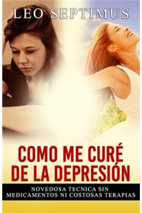 Como Me Curé de la Depresión