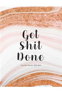 Get Shit Done Five Year Planner 2020-2024