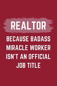 Realtor Because Badass Miracle Worker Isn't An Official Job Title
