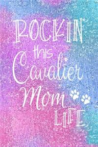 Rockin This Cavalier Mom Life