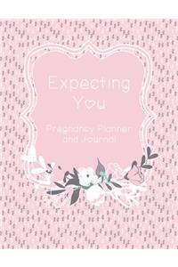 Expecting You Pregnancy Planner and Journal