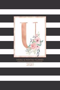 Weekly & Monthly Planner 2020 U