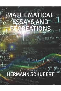 Mathematical Essays and Recreations