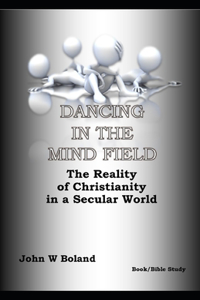Dancing in the Mind Field
