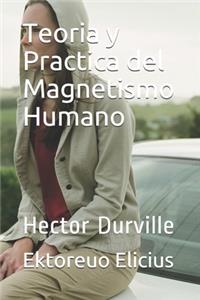 Teoria y Practica del Magnetismo Humano