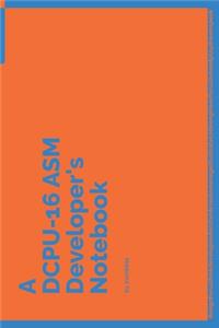 A DCPU-16 ASM Developer's Notebook