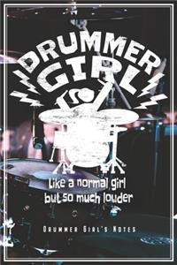 Drummer Girl's Notes - Like A Normal Girl But So Much Louder