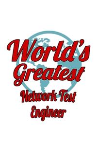 World's Greatest Network Test Engineer
