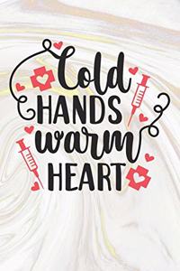 Cold Hands Warm Heart