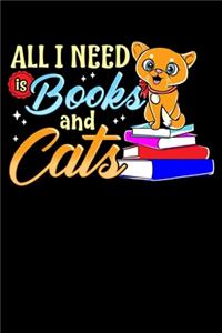 All I Need Is Books And Cats