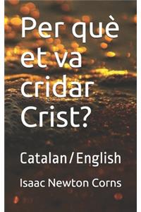 Per què et va cridar Crist?