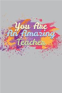 You Are an Amazing Teacher