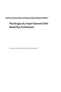 The Design of a Fault-Tolerant Cots-Based Bus Architecture