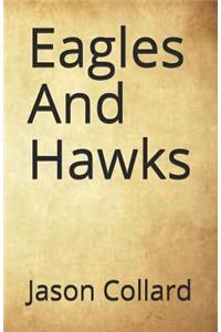 Eagles and Hawks