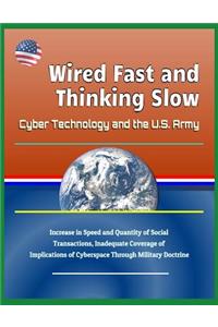 Wired Fast and Thinking Slow